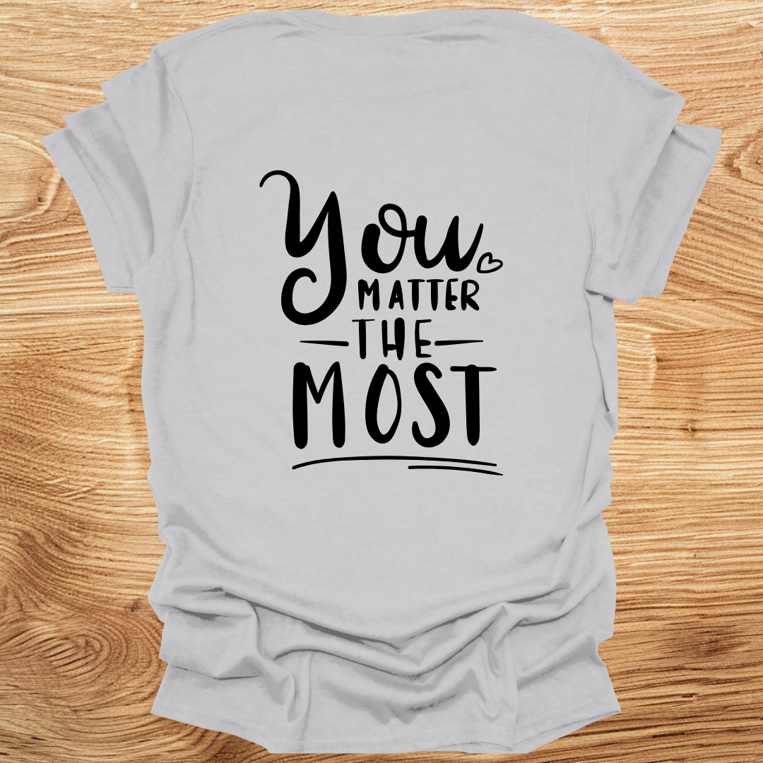 You Matter The Most