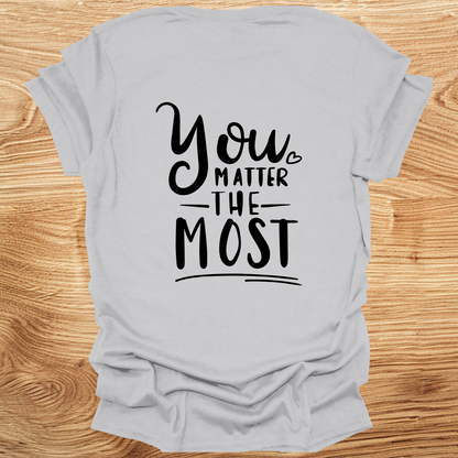 You Matter The Most