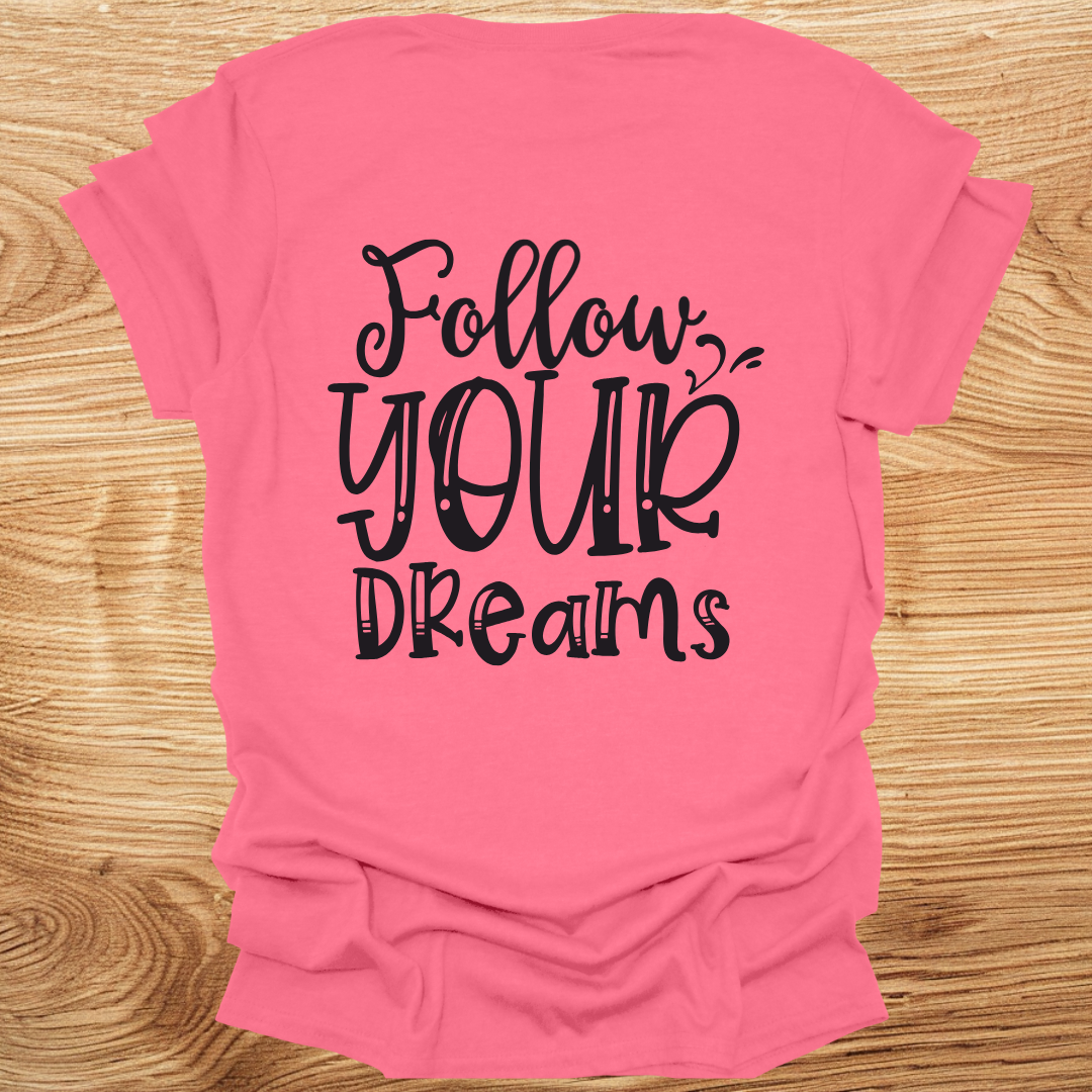 Follow Your Dreams