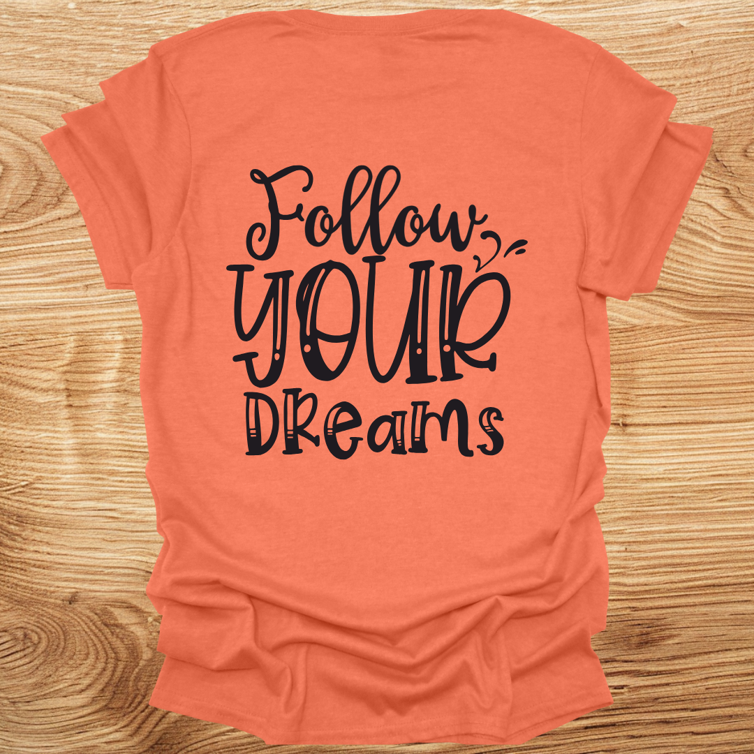 Follow Your Dreams