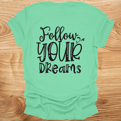 Follow Your Dreams