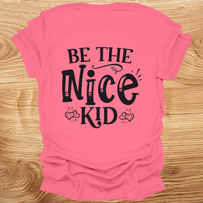 Be The Nice Kid