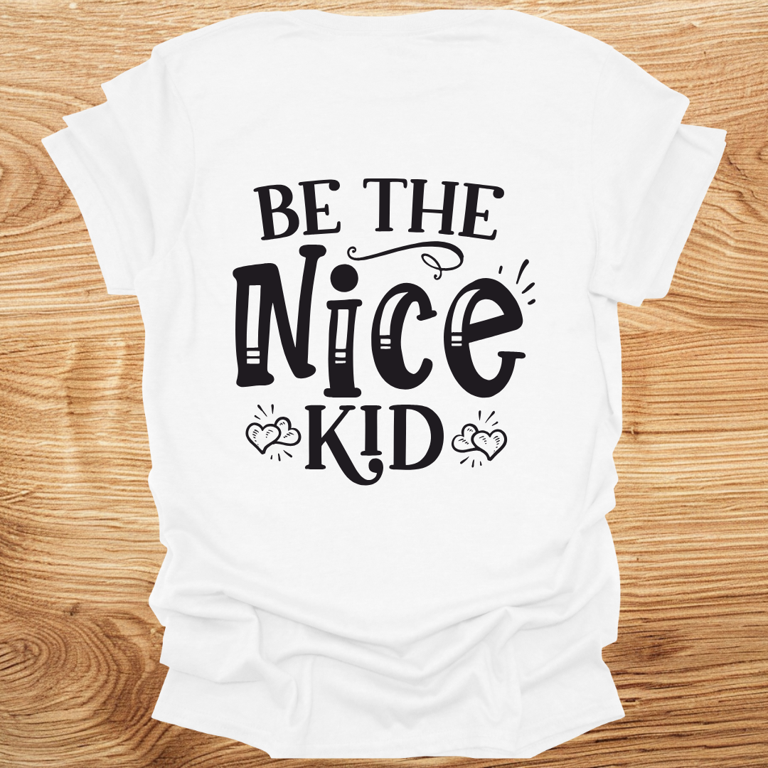 Be The Nice Kid