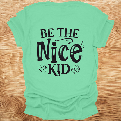 Be The Nice Kid