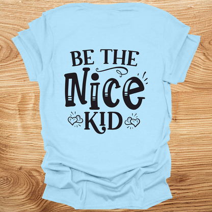 Be The Nice Kid