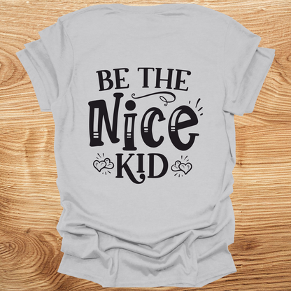 Be The Nice Kid