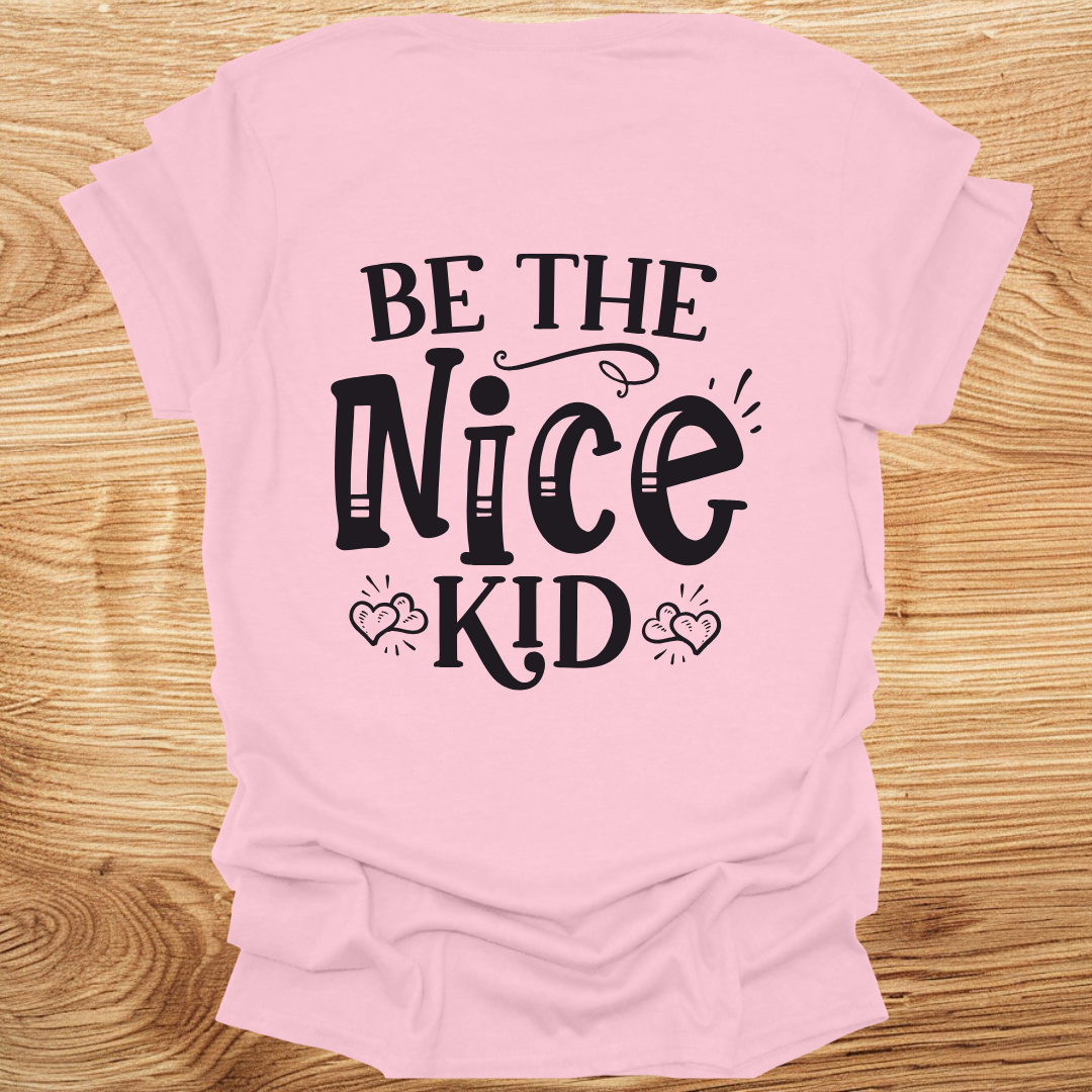 Be The Nice Kid