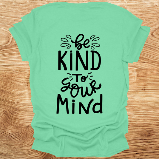 Be Kind To Your Mind